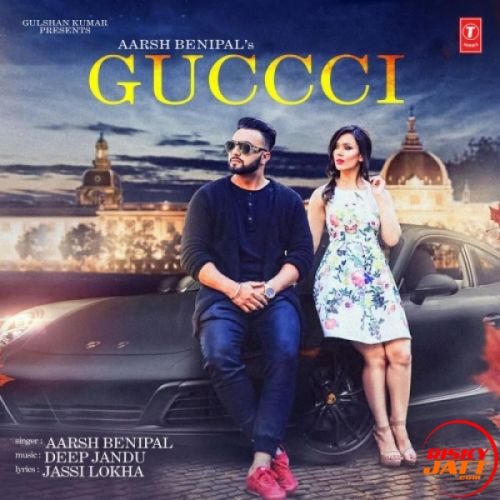 Guccci Aarsh Benipal mp3 song free download, Guccci Aarsh Benipal full album