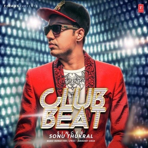 Club Beat Sonu Thukral mp3 song free download, Club Beat Sonu Thukral full album