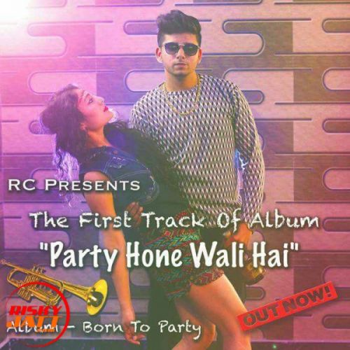 Party Hone Wali Hai Puneet Chandila, Preet mp3 song free download, Party Hone Wali Hai Puneet Chandila, Preet full album