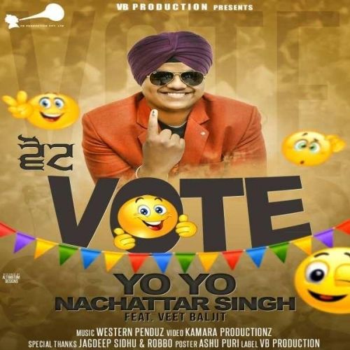 Vote Veet Baljit, Yo Yo Nachattar Singh mp3 song free download, Vote Veet Baljit, Yo Yo Nachattar Singh full album