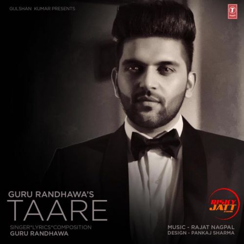 Taare Guru Randhawa mp3 song free download, Taare Guru Randhawa full album