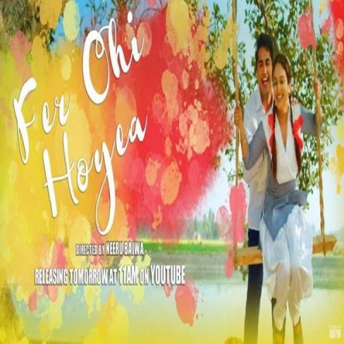 Fer Ohi Hoyea Jassi Gill mp3 song free download, Fer Ohi Hoyea Jassi Gill full album