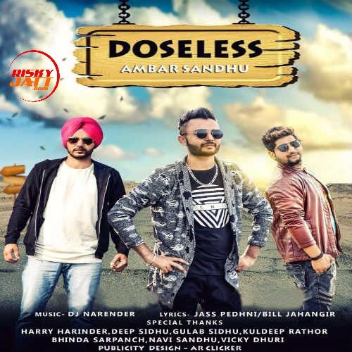 Doseless Ambar Sandhu mp3 song free download, Doseless Ambar Sandhu full album