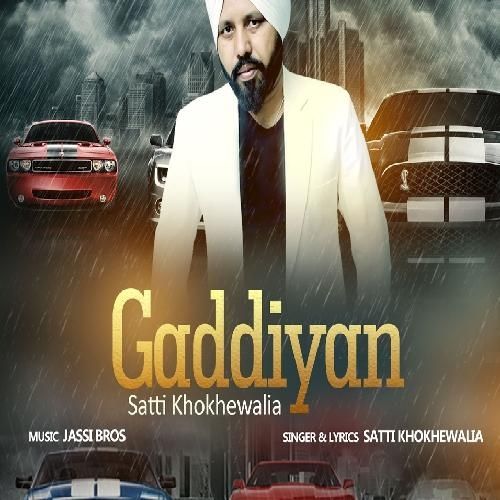 Gaddiyan Satti Khokhewalia mp3 song free download, Gaddiyan Satti Khokhewalia full album