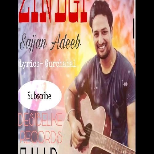 Zindagi (Live) Sajjan Adeeb mp3 song free download, Zindagi (Live) Sajjan Adeeb full album