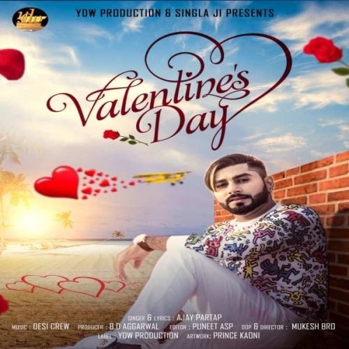 Valentines Day Ajay Partap mp3 song free download, Valentines Day Ajay Partap full album