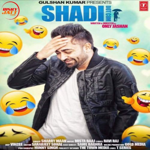 Shaadi Dot Com Sharry Maan mp3 song free download, Shaadi Dot Com Sharry Maan full album