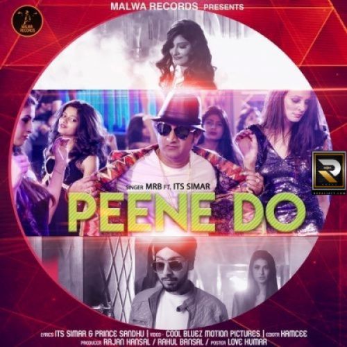 Peene Do MRB mp3 song free download, Peene Do MRB full album