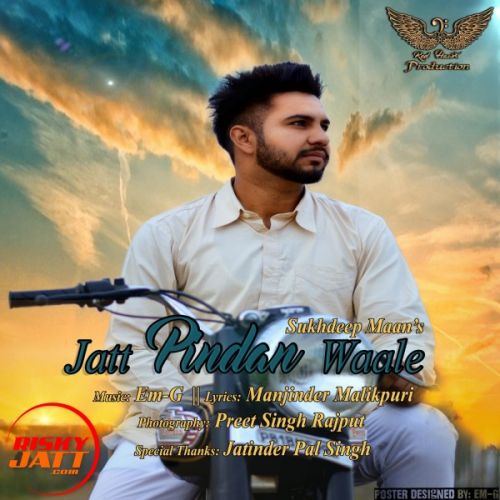 Jatt Pindan Waale Sukhdeep Maan mp3 song free download, Jatt Pindan Waale Sukhdeep Maan full album