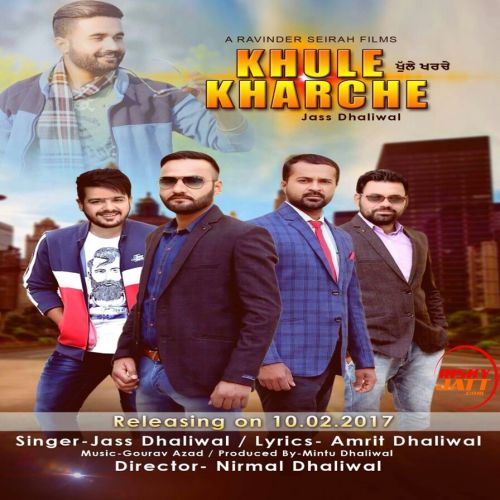 Khule Kharche Jass Dhaliwal mp3 song free download, Khule Kharche Jass Dhaliwal full album