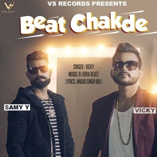 Beat Chakde Vicky, Samy Y mp3 song free download, Beat Chakde Vicky, Samy Y full album