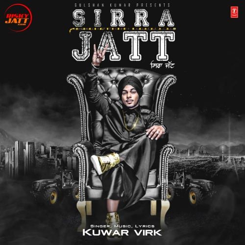 Sirra Jatt Kuwar Virk mp3 song free download, Sirra Jatt Kuwar Virk full album