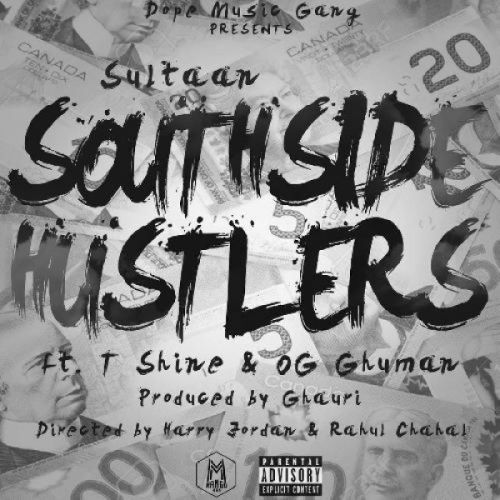 SouthSide Hustlers Sultaan, Shine, OG Ghuman mp3 song free download, SouthSide Hustlers Sultaan, Shine, OG Ghuman full album