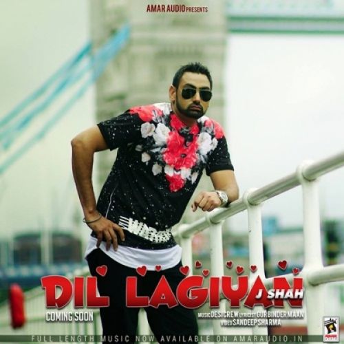 Dil Lagiyan J Shah mp3 song free download, Dil Lagiyan J Shah full album