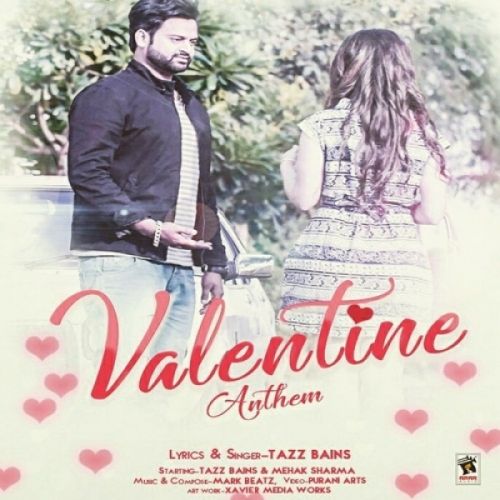 Valentine Anthem Tazz Bains mp3 song free download, Valentine Anthem Tazz Bains full album