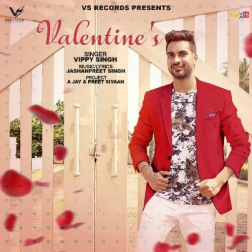 Valentines Vippy Singh, Jashan Preet mp3 song free download, Valentines Vippy Singh, Jashan Preet full album