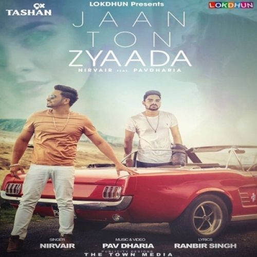 Jaan Ton Zyaada Nirvair, Pav Dharia mp3 song free download, Jaan Ton Zyaada Nirvair, Pav Dharia full album