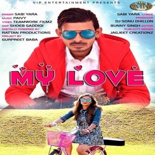 My Love Sabi Yara mp3 song free download, My Love Sabi Yara full album