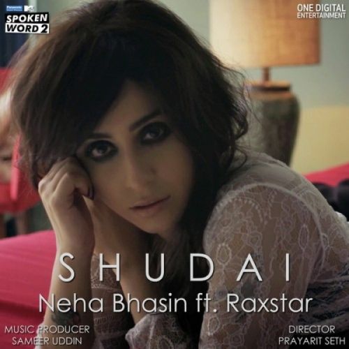 Shudai Neha Bhasin, Raxstar mp3 song free download, Shudai Neha Bhasin, Raxstar full album