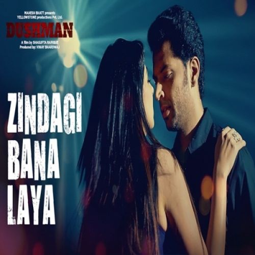 Zindagi Bana Laya (Dushman) Javed Bashir, Sonu Nigam mp3 song free download, Zindagi Bana Laya (Dushman) Javed Bashir, Sonu Nigam full album