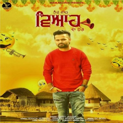 Viah Da Hal Happy Jassar mp3 song free download, Viah Da Hal Happy Jassar full album