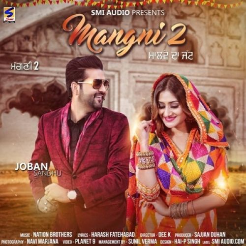 Mangni 2 (Malwe Da Jatt) Joban Sandhu mp3 song free download, Mangni 2 (Malwe Da Jatt) Joban Sandhu full album