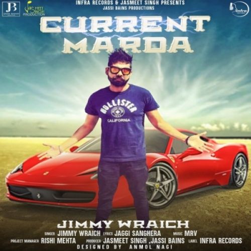 Current Marda Jimmy Wraich mp3 song free download, Current Marda Jimmy Wraich full album