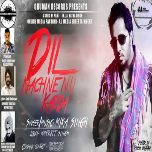 Dil Nachne Nu Karda Mika Singh mp3 song free download, Dil Nachne Nu Karda Mika Singh full album