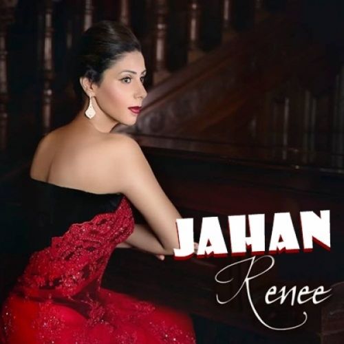 Jahan Renee mp3 song free download, Jahan Renee full album