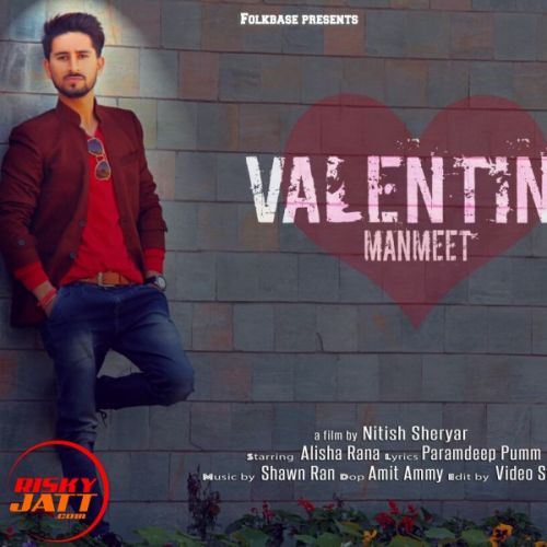 Valentine Manmeet Dhiman mp3 song free download, Valentine Manmeet Dhiman full album