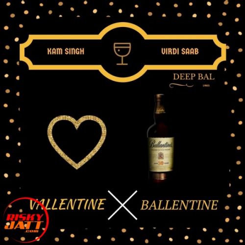 Vallentine vs. Ballentine Kam Singh mp3 song free download, Vallentine vs. Ballentine Kam Singh full album