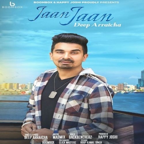 Jaan Jaan Deep Arraicha mp3 song free download, Jaan Jaan Deep Arraicha full album