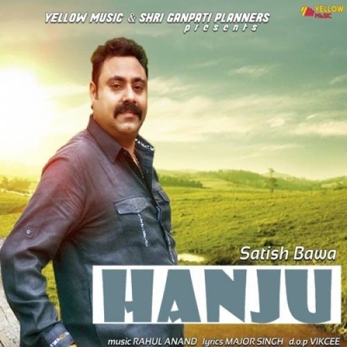 Hanju Satish Bawa mp3 song free download, Hanju Satish Bawa full album