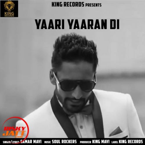 Yaari Yaaran Di Samar Mavi mp3 song free download, Yaari Yaaran Di Samar Mavi full album