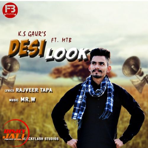 Desi Look KS Gaur mp3 song free download, Desi Look KS Gaur full album