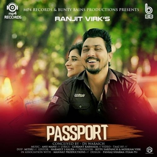 Passport Ranjit Virk mp3 song free download, Passport Ranjit Virk full album