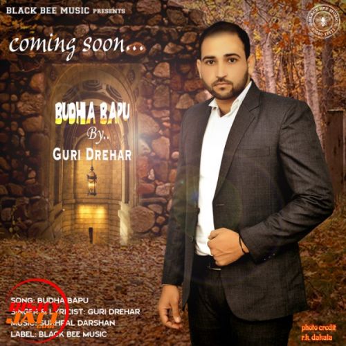 Budha Bapu Guri Drehar mp3 song free download, Budha Bapu Guri Drehar full album