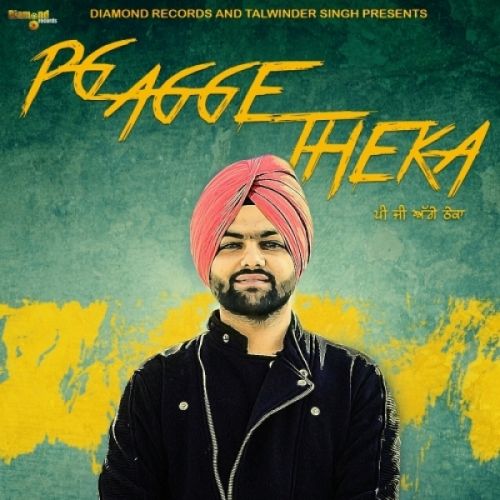 Pg Agge Theka Gurpreet Waraich mp3 song free download, Pg Agge Theka Gurpreet Waraich full album