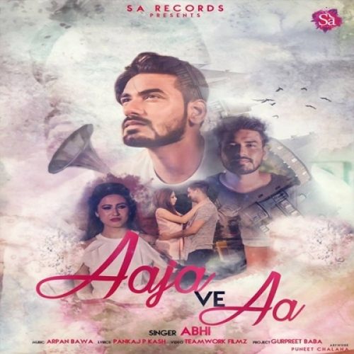 Aaja Ve Aa Abhi mp3 song free download, Aaja Ve Aa Abhi full album