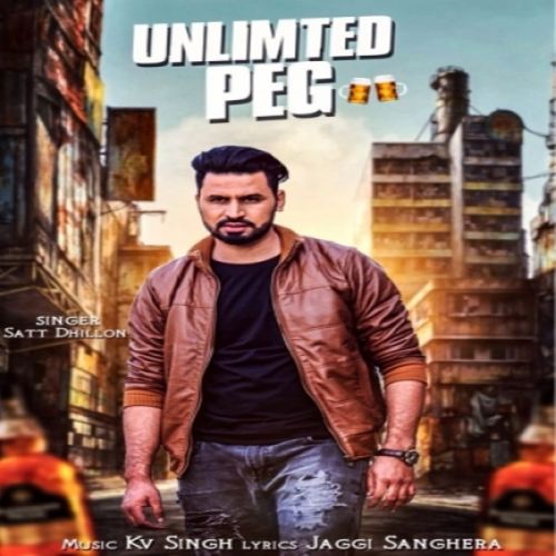 Unlimted Peg Satt Dhillon mp3 song free download, Unlimted Peg Satt Dhillon full album