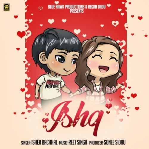 Ishq Isher Bachhal mp3 song free download, Ishq Isher Bachhal full album