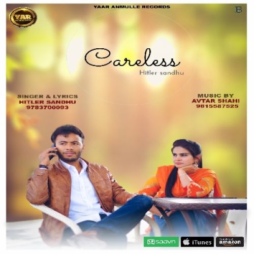 Careless Hitler Sandhu mp3 song free download, Careless Hitler Sandhu full album