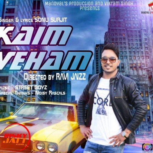 Kaim Veham Sonu Surjit mp3 song free download, Kaim Veham Sonu Surjit full album