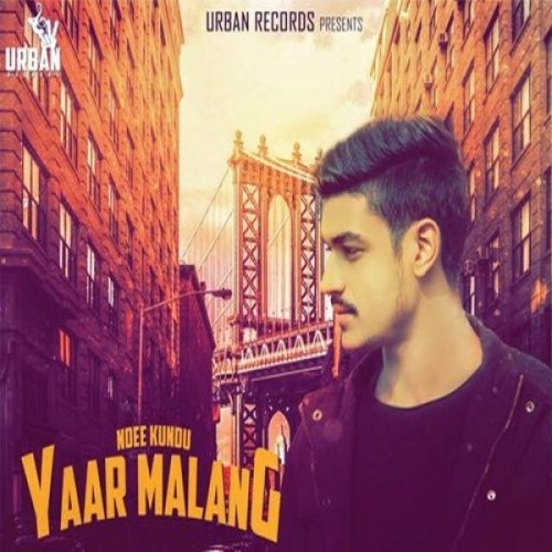 Yaar Malang Ndee Kundu mp3 song free download, Yaar Malang Ndee Kundu full album