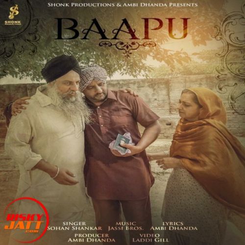 Baapu Ambi Dhanda, Sohan Shankar mp3 song free download, Baapu Ambi Dhanda, Sohan Shankar full album