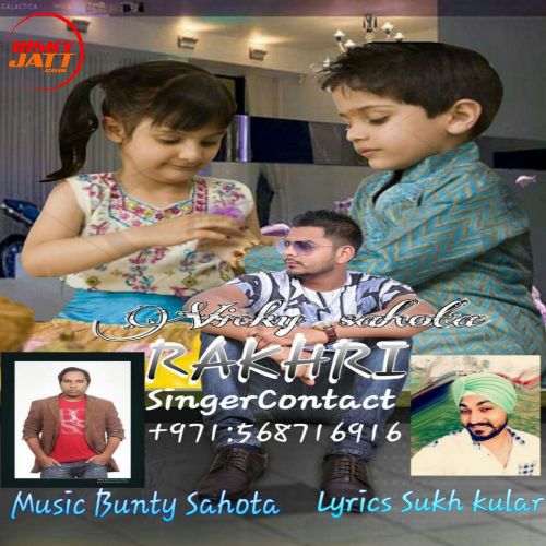 Rakhdi Vicky Sahota mp3 song free download, Rakhdi Vicky Sahota full album