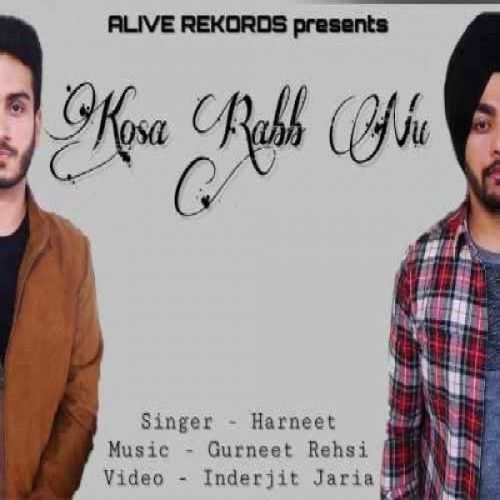 Main Kosa Rabb Nu Harneet mp3 song free download, Main Kosa Rabb Nu Harneet full album