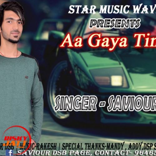 Aa Gaya Time Saviour Dsb mp3 song free download, Aa Gaya Time Saviour Dsb full album