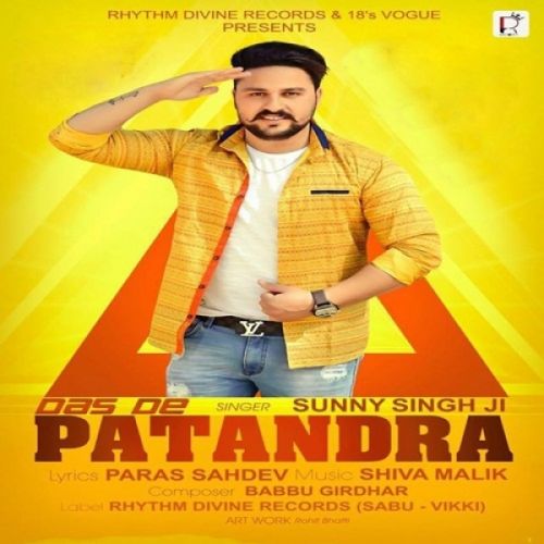 Das De Patandra Sunny Singh Ji mp3 song free download, Das De Patandra Sunny Singh Ji full album