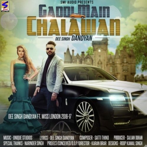 Gaddi Main Chalawan Dee Singh Dandyan, Miss London mp3 song free download, Gaddi Main Chalawan Dee Singh Dandyan, Miss London full album